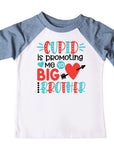 Cupid Is Promoting me to BIG Brother Valentines Raglan