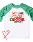 Nice, Naughty, Adorable Always Funny Kids Christmas Raglan