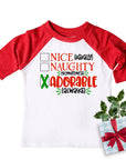 Nice, Naughty, Adorable Always Funny Kids Christmas Raglan