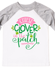 Cutest Clover in the Patch Girls St. Patrick's Day Raglan