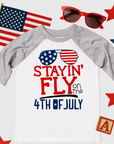 Stayin Fly on the Fourth of July - Boys Patriotic Raglan Tee