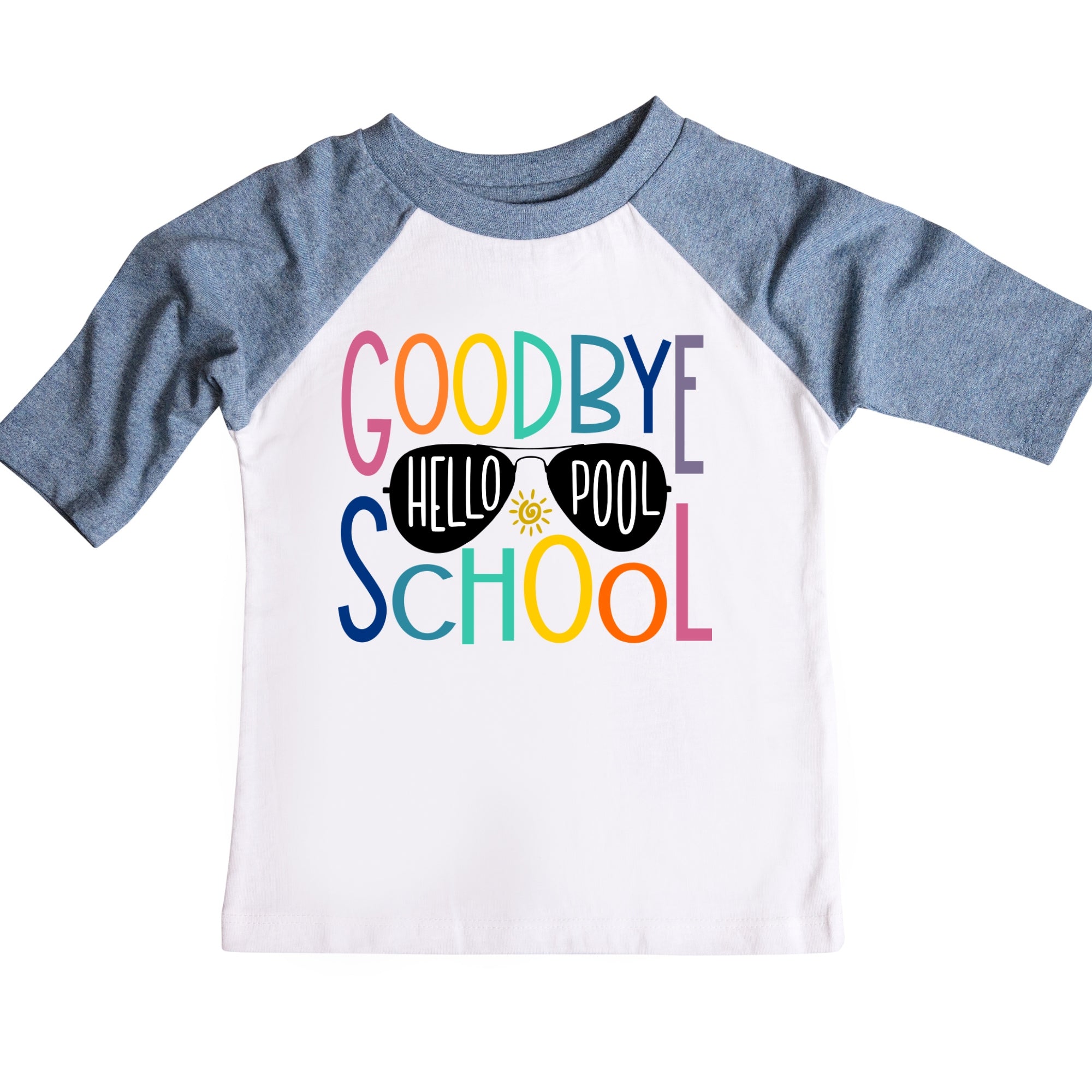 Goodbye School Hello Pool Multi-Colored Raglan – Jumpin Jaks Tees