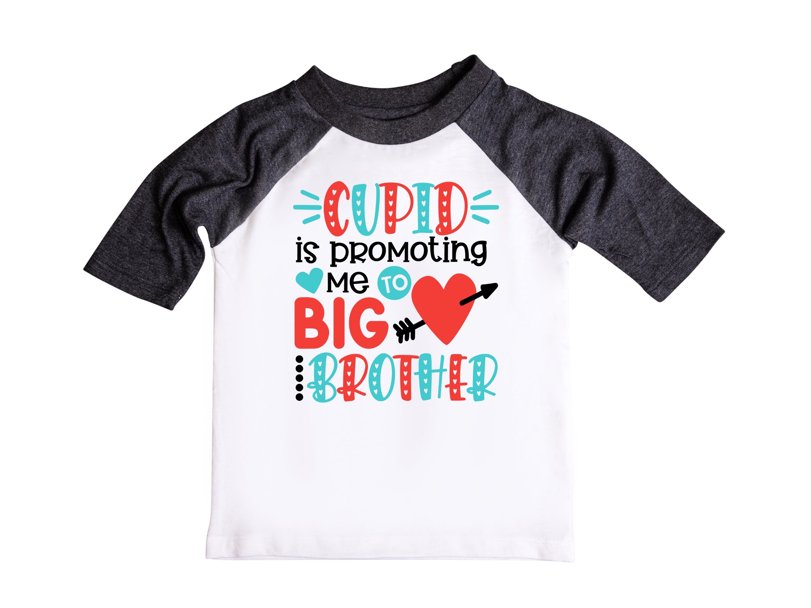Cupid Is Promoting me to BIG Brother Valentines Raglan