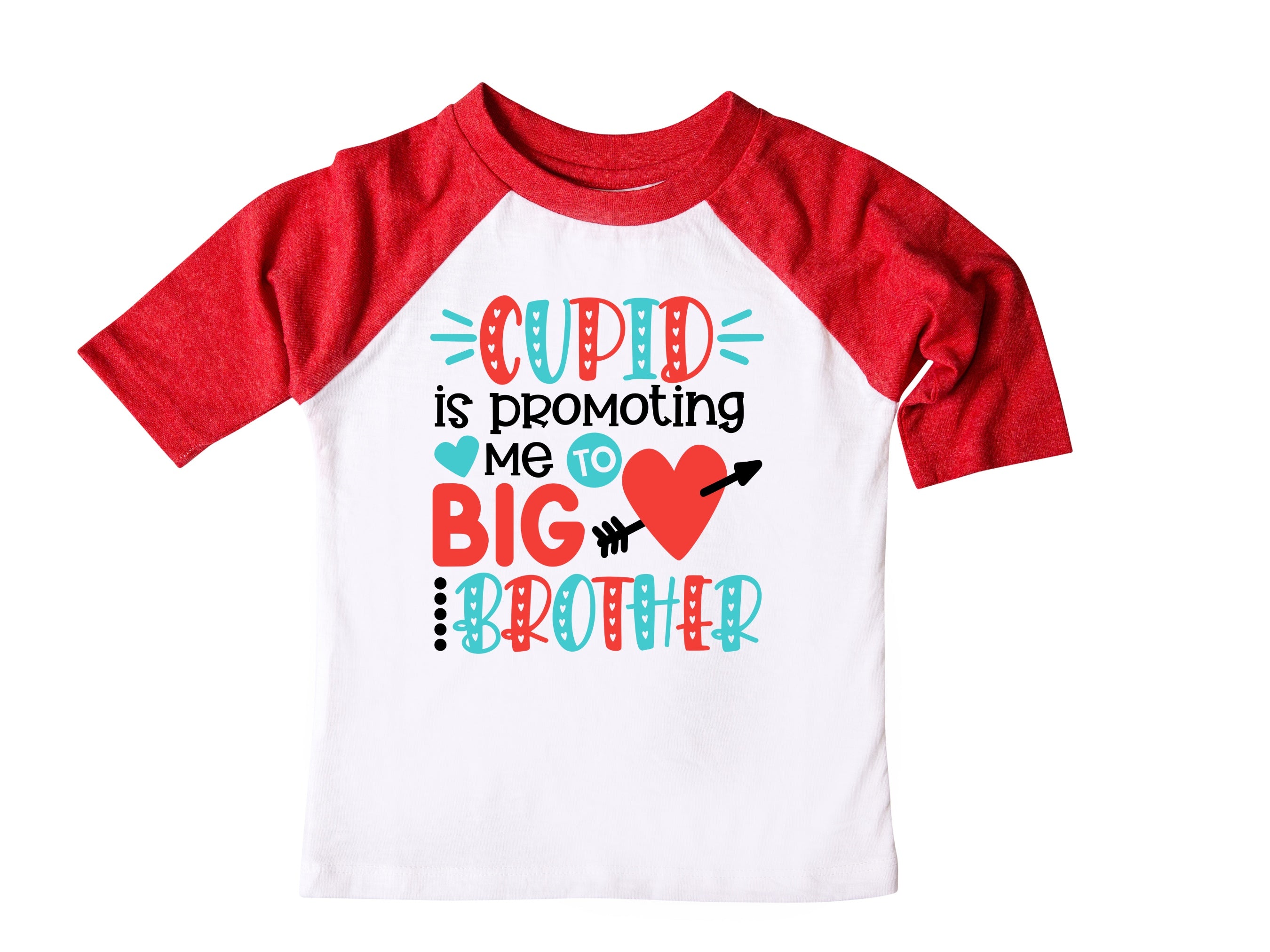 Cupid Is Promoting me to BIG Brother Valentines Raglan